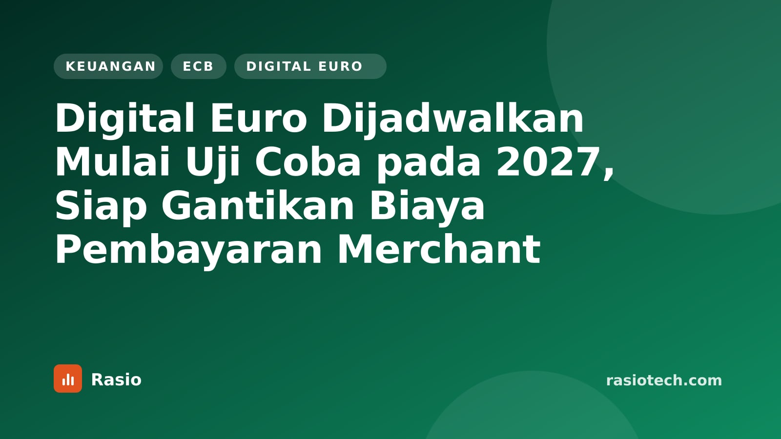 Kartu ilustrasi Rasio kategori Keuangan bertuliskan Digital Euro Dijadwalkan Mulai Uji Coba pada 2027, Siap Gantikan Biaya Pembayaran Merchant