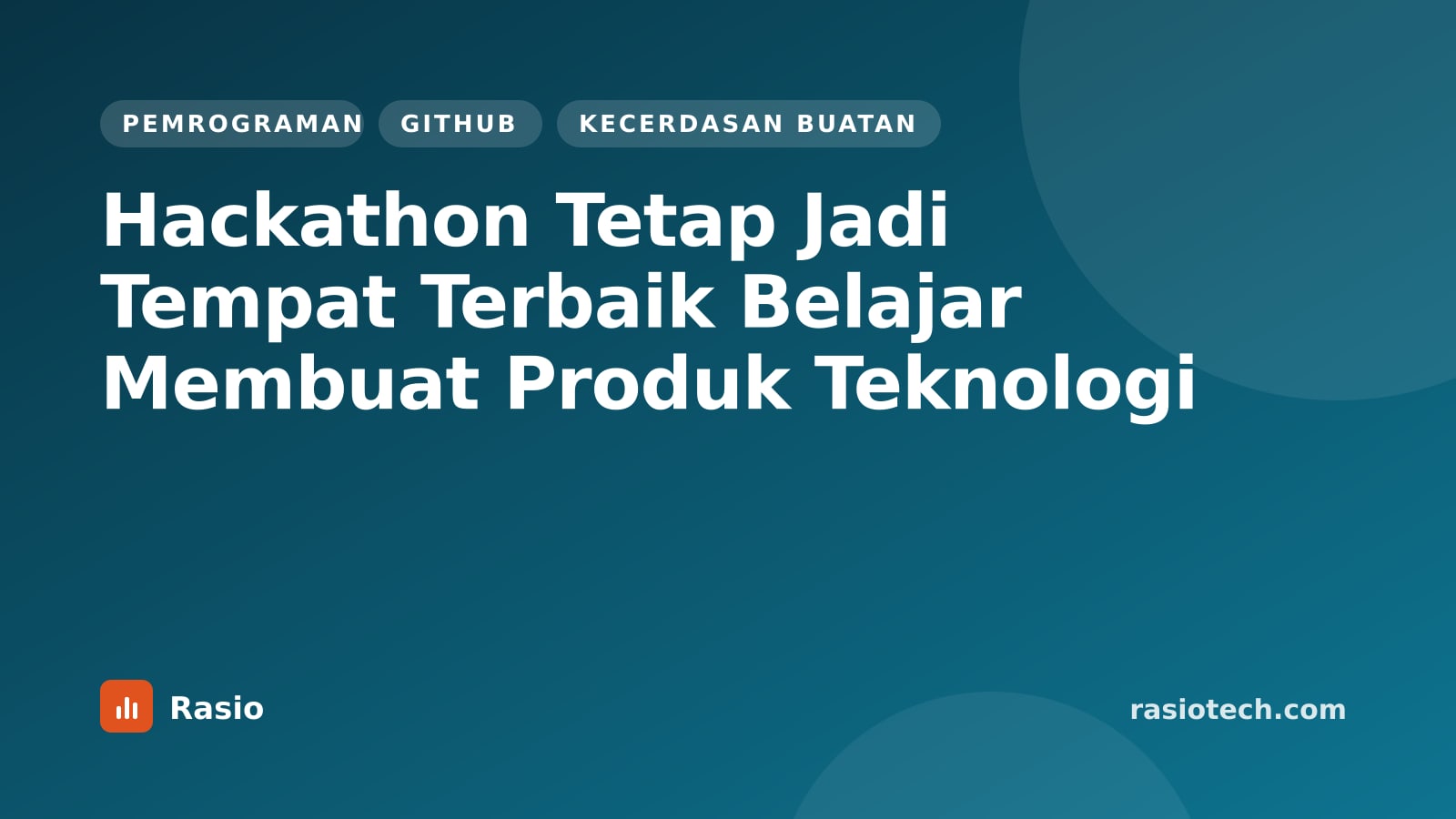 Kartu ilustrasi Rasio kategori Pemrograman bertuliskan Hackathon Tetap Jadi Tempat Terbaik Belajar Membuat Produk Teknologi