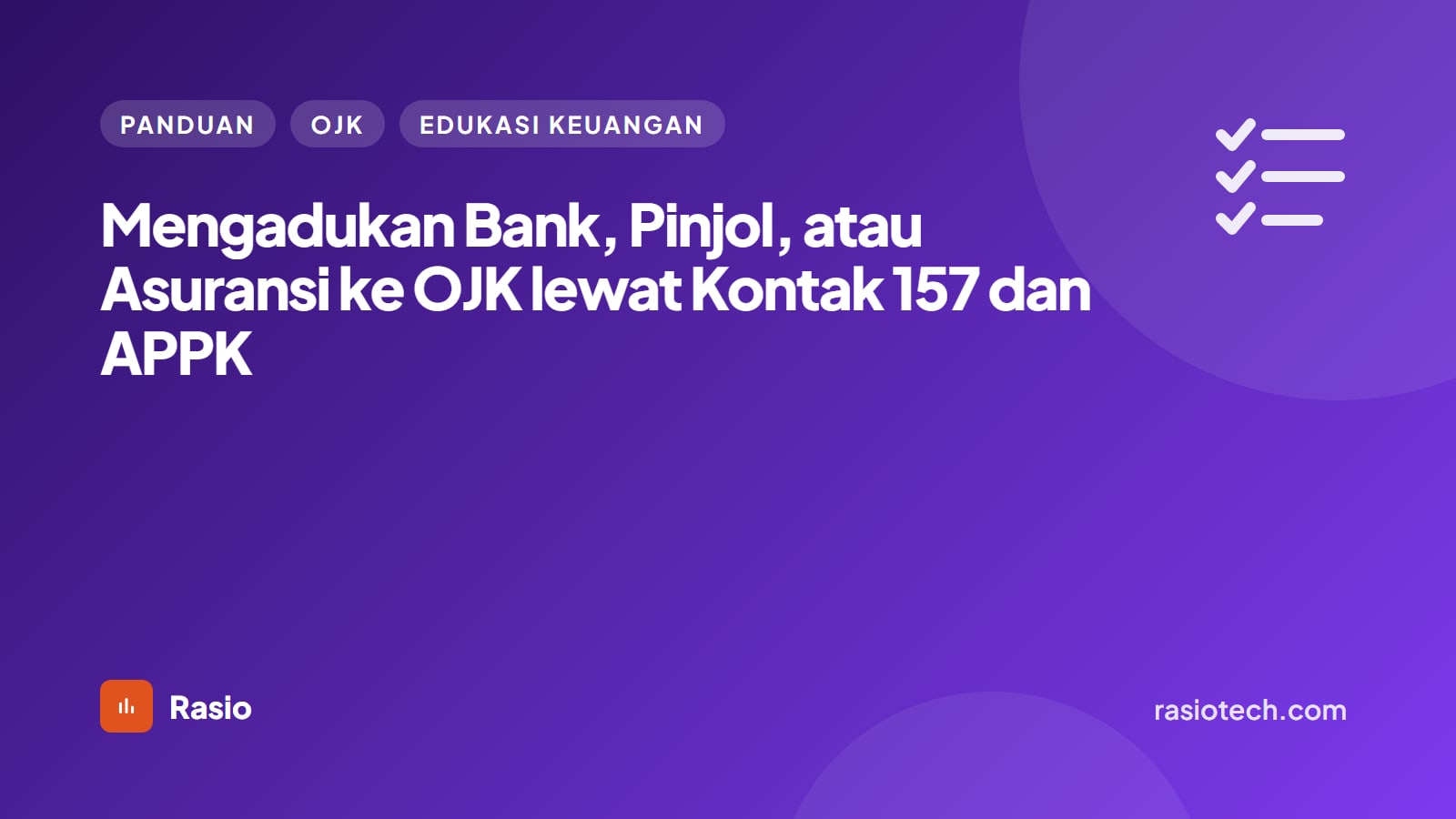 Kartu ilustrasi Rasio kategori Panduan bertuliskan Mengadukan Bank, Pinjol, atau Asuransi ke OJK lewat Kontak 157 dan APPK