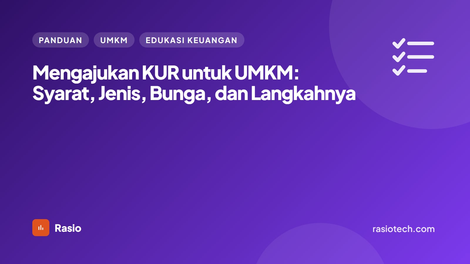 Kartu ilustrasi Rasio kategori Panduan bertuliskan Mengajukan KUR untuk UMKM: Syarat, Jenis, Bunga, dan Langkahnya