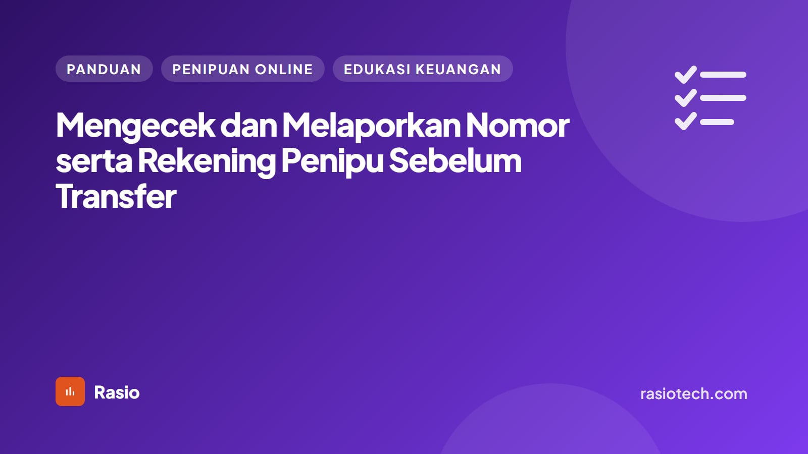 Kartu ilustrasi Rasio kategori Panduan bertuliskan Mengecek dan Melaporkan Nomor serta Rekening Penipu Sebelum Transfer