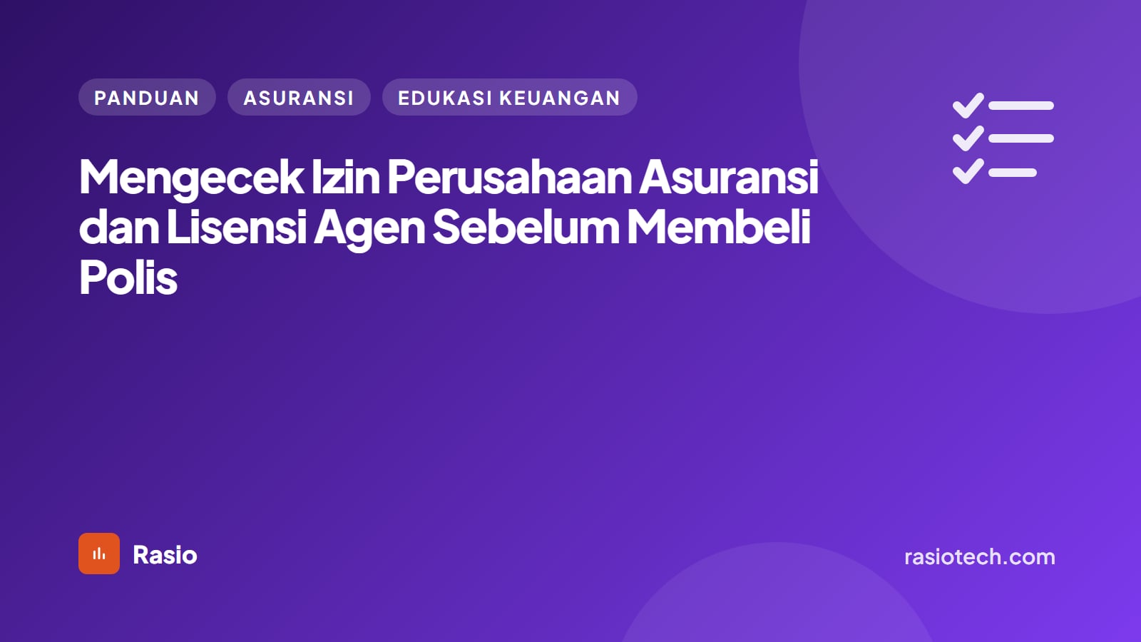 Kartu ilustrasi Rasio kategori Panduan bertuliskan Mengecek Izin Perusahaan Asuransi dan Lisensi Agen Sebelum Membeli Polis