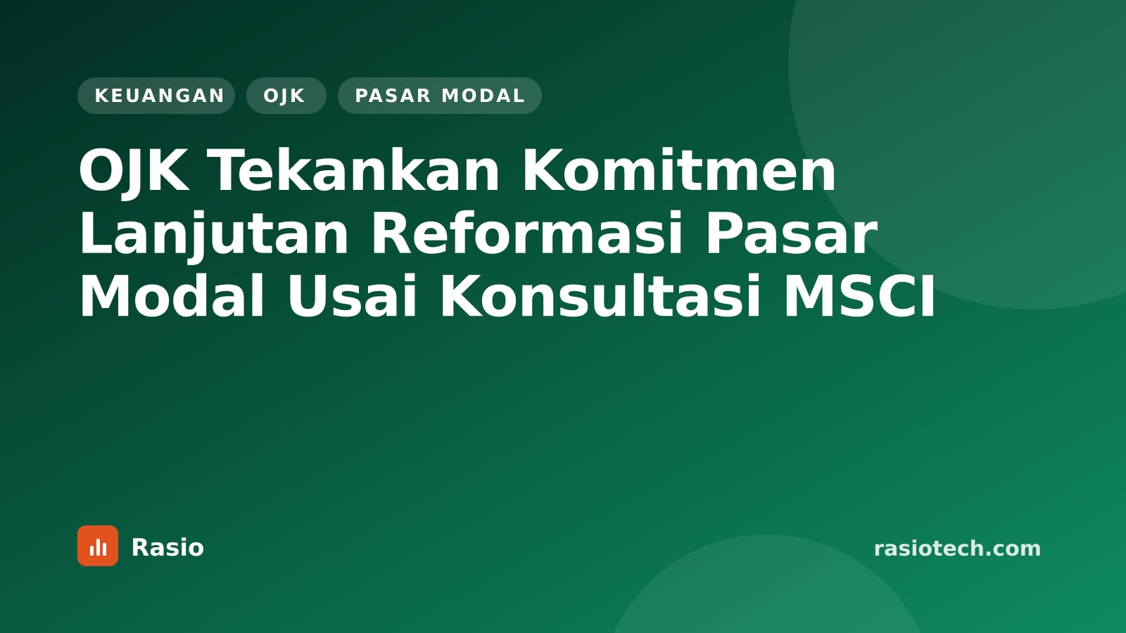 Kartu ilustrasi Rasio kategori Keuangan bertuliskan OJK Tekankan Komitmen Lanjutan Reformasi Pasar Modal Usai Konsultasi MSCI
