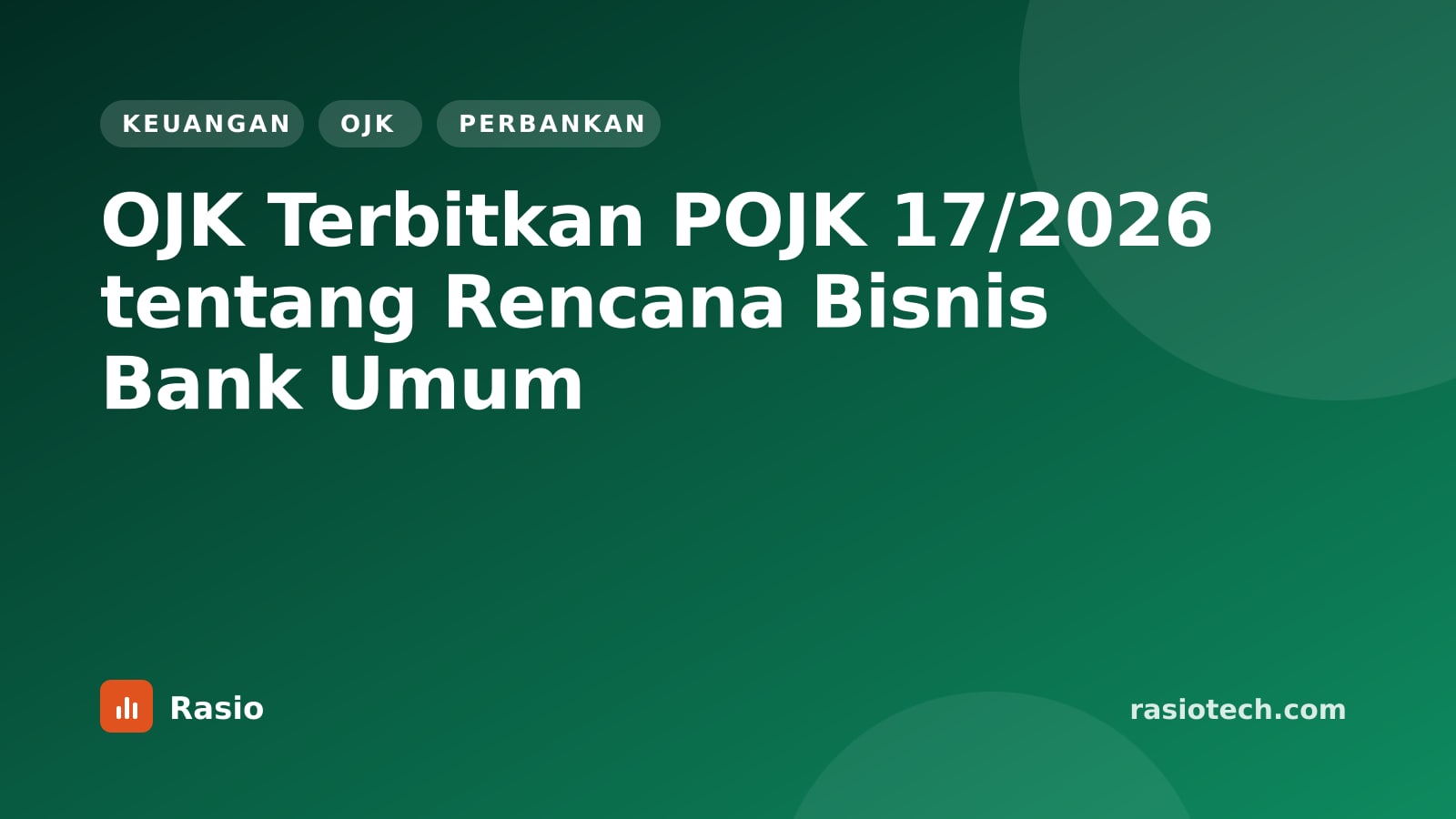 Kartu ilustrasi Rasio kategori Keuangan bertuliskan OJK Terbitkan POJK 17/2026 tentang Rencana Bisnis Bank Umum