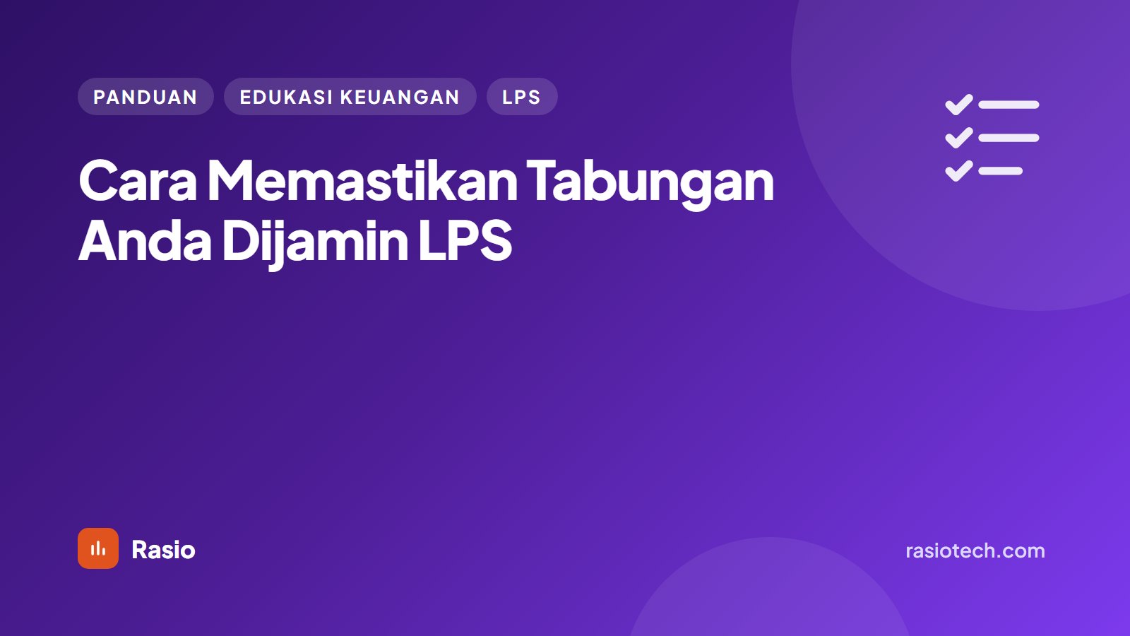 Kartu ilustrasi Rasio berlatar ungu bertuliskan Cara Memastikan Tabungan Anda Dijamin LPS
