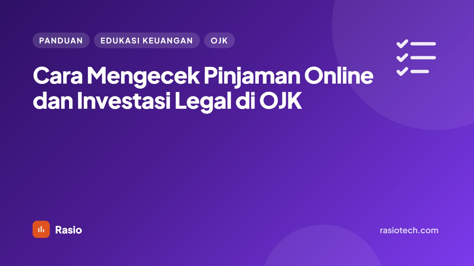 Kartu ilustrasi Rasio berlatar ungu bertuliskan Cara Mengecek Pinjaman Online dan Investasi Legal di OJK