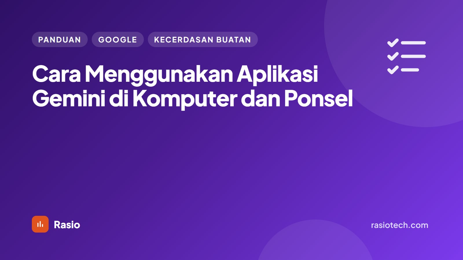 Kartu ilustrasi Rasio berlatar ungu bertuliskan Cara Menggunakan Aplikasi Gemini di Komputer dan Ponsel