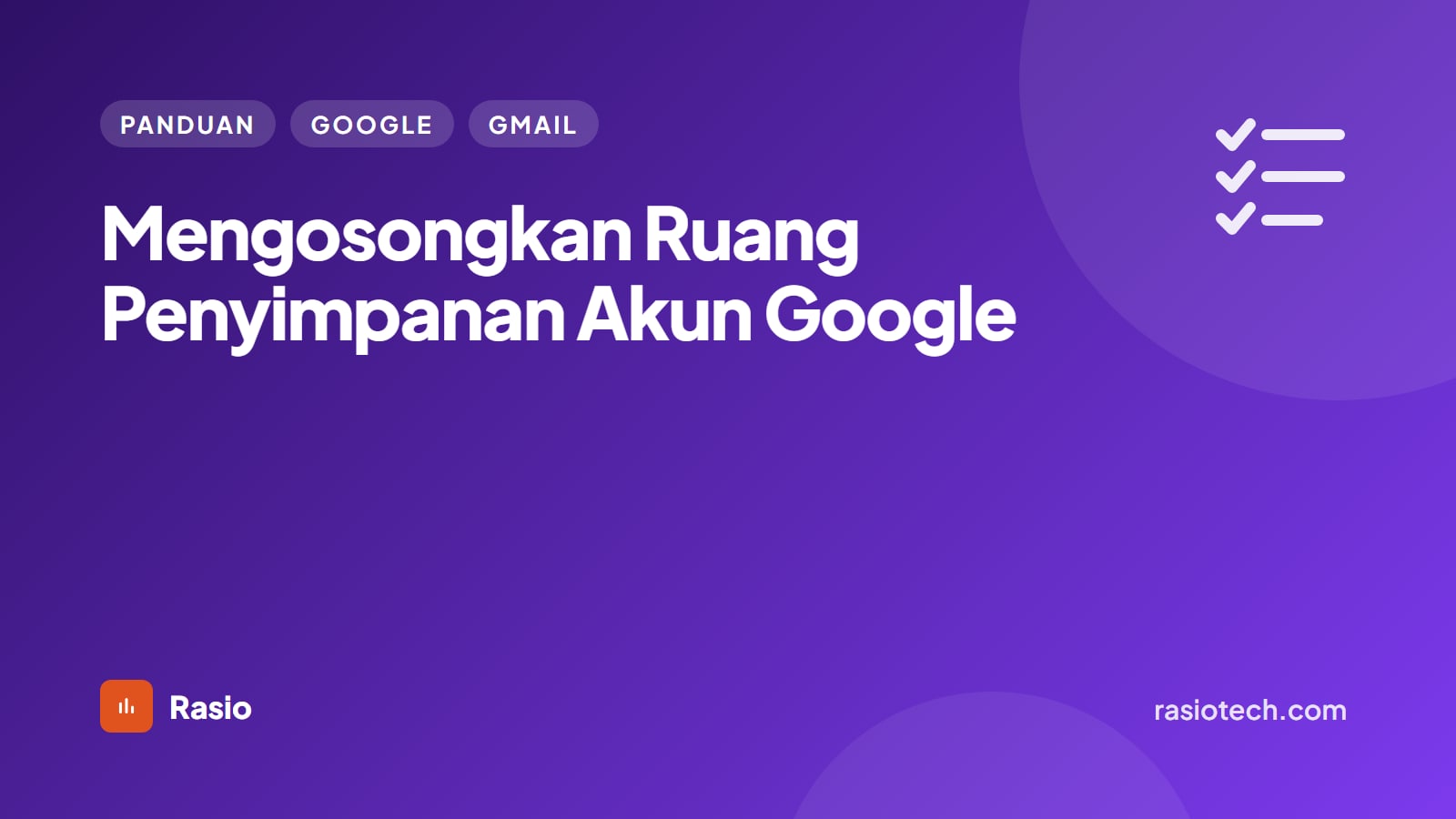Kartu ilustrasi Rasio kategori Panduan bertuliskan Mengosongkan Ruang Penyimpanan Akun Google